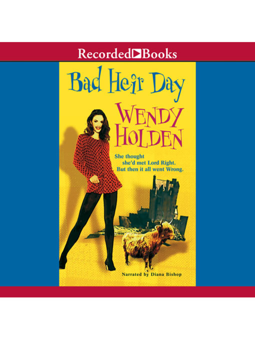 Title details for Bad Heir Day by Wendy Holden - Available